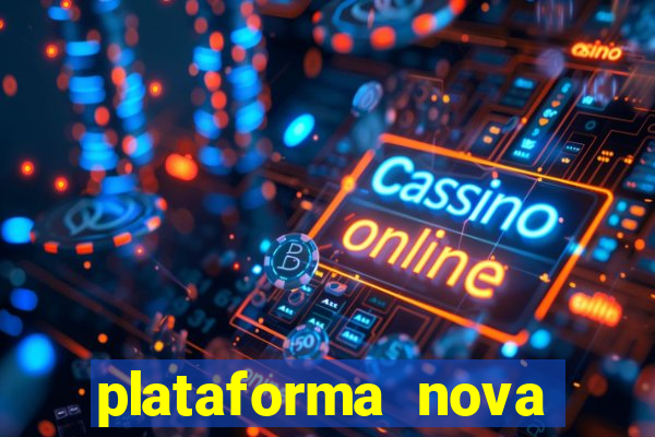 plataforma nova para jogar fortune tiger